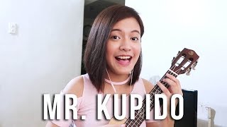 [COVER] - Mister Kupido (Ukulele Ver.) chords