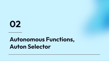 Intro to Programming in VEX V5: Autonomous Functions and Autonomous Selector
