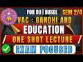 Gandhi and Education Important Questions 2026 | VAC Sem 2 &amp; Sem 4 | DU SOL, DU NCWEB &amp; Regular