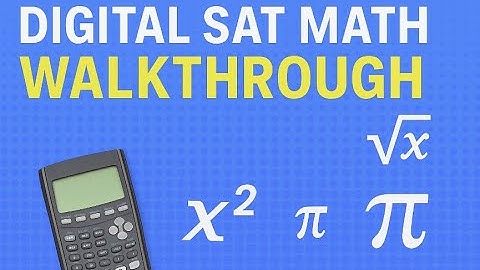 Digital SAT Math Practice Test 7 – FULL Walkthrough with Tips (2025 Edition)