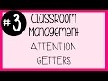 #3 Classroom Management - Attention Getters and Tidbits | A Classroom Diva