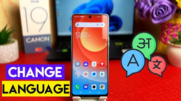 How to Change Language in Tecno Camon 19 - List of Languages