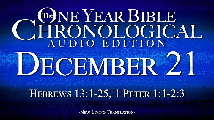 December 21 | Chronological Bible Audio Edition