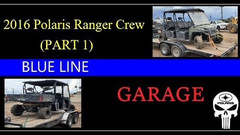 Blue Line Garage - Copart Salvage Polaris Ranger Repair / Rebuild. Ranger 570 EFI Crew Part 1