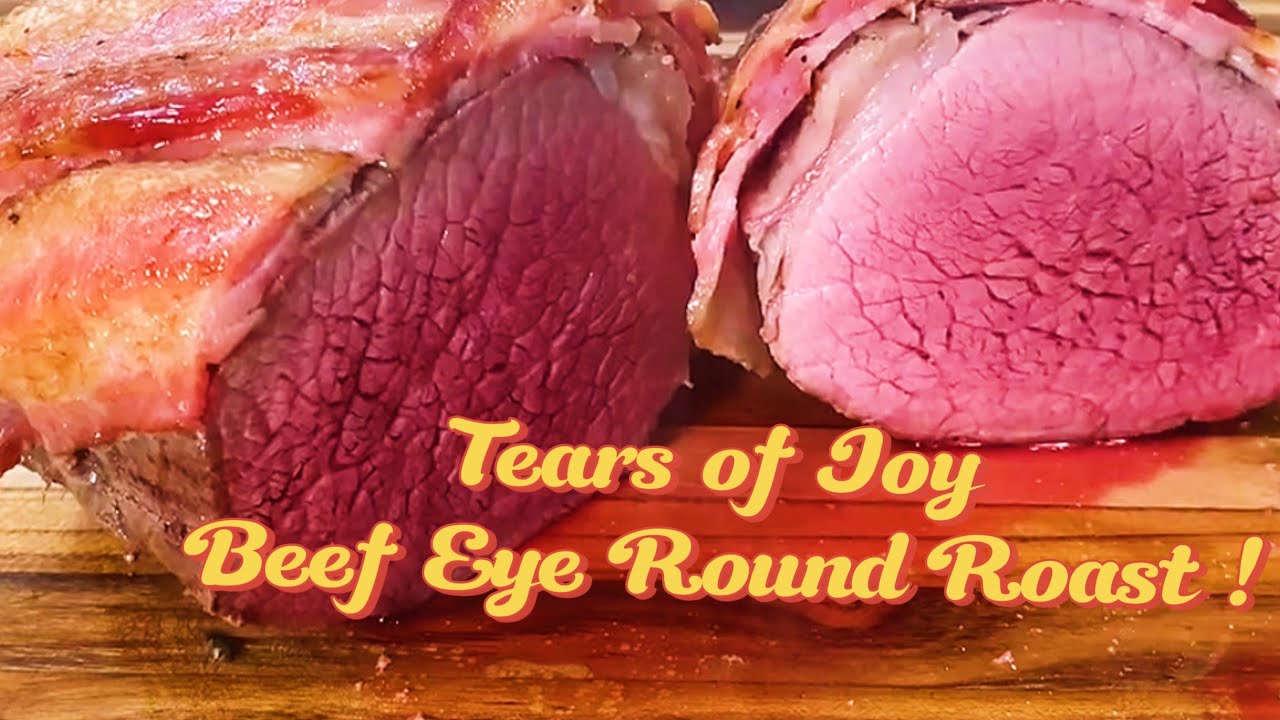 The Most Succulent Oven Roasted Eye Round Beef ! YouTube