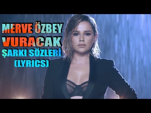 Merve Özbey - Vuracak (Sözleri/Lyrics)