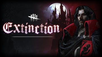 🦇 Extinction - A P100 Dracula Montage