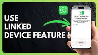 How to Use WhatsApp Linked Devices Feature !
