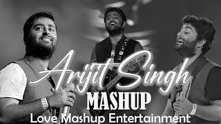 Arjit Singh Mashup Songs | Arjit Singh Songs | Arjit Singh Romantic Songs | Arjit Singh all Songs