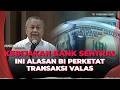 Mulai 1 Juli 2026! Beli Valas Tanpa Underlying Dibatasi US$ 10.000 Per Bulan | OneNews Update