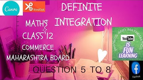 maths class 12 commerce definite integration exercise 6.1 question 5 to question 8 Maharashtra board