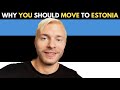 Why YOU Should MOVE to ESTONIA? (10 reasons)