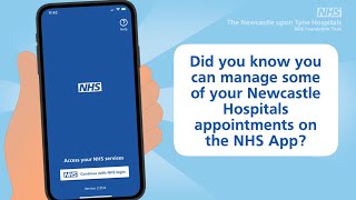 Using the NHS App to manage your appointments | Newcastle Hospitals