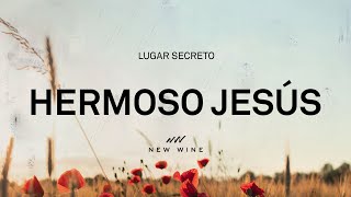 Hermoso Jesús Letra New Wine