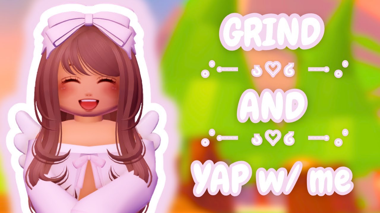 Grind and Yap with me ❤️ ADOPT ME ROBLOX ❤️