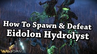 Warframe How To Spawn & Defeatcapture Eidolon Hydrolyst