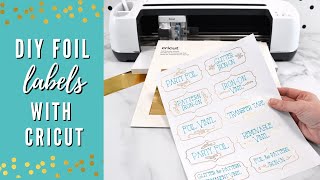 cricut foil transfer tool tutorial - how to create foil labels with cricut