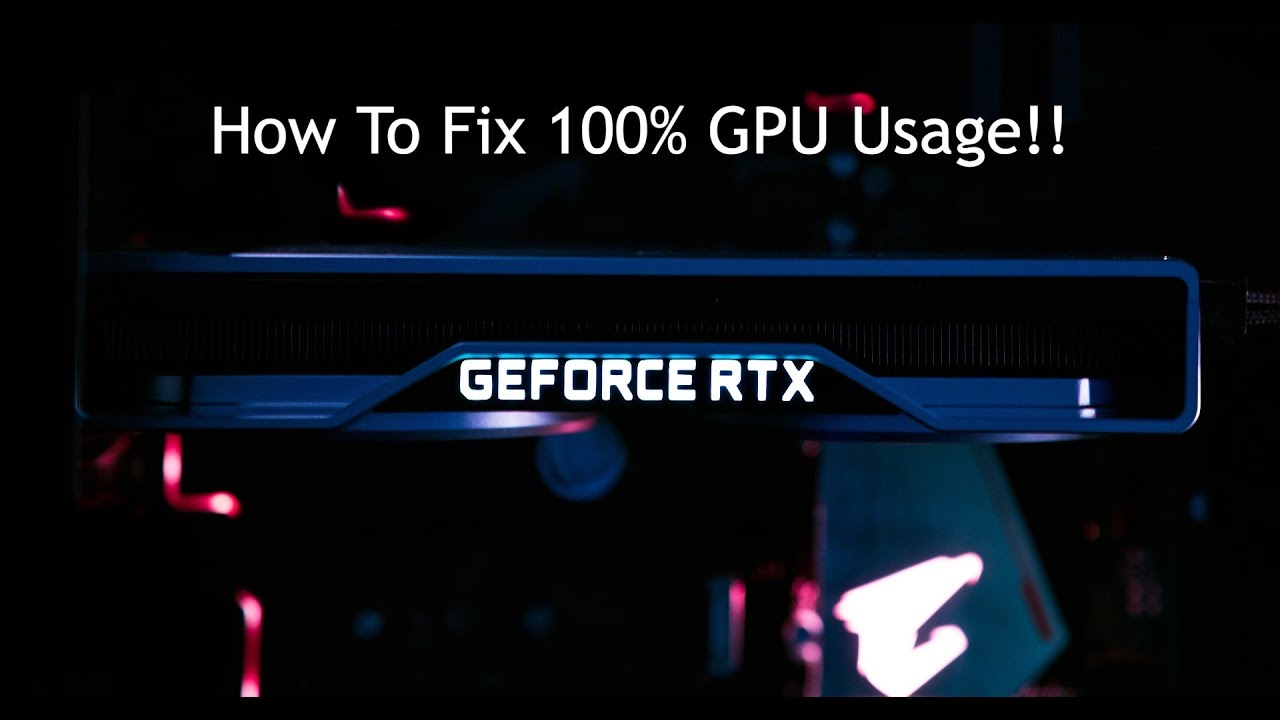 kalorie billede Præferencebehandling How To Fix 100% GPU Usage at All Times - YouTube
