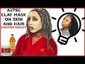 I Used AZTEC CLAY MASK On My Skin &amp; Natural Hair | At Home Spa Day |