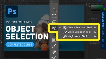 Object Selection Tool & Quick Selection & Magic Wand - Toolbar Explained [Photoshop for Beginners]
