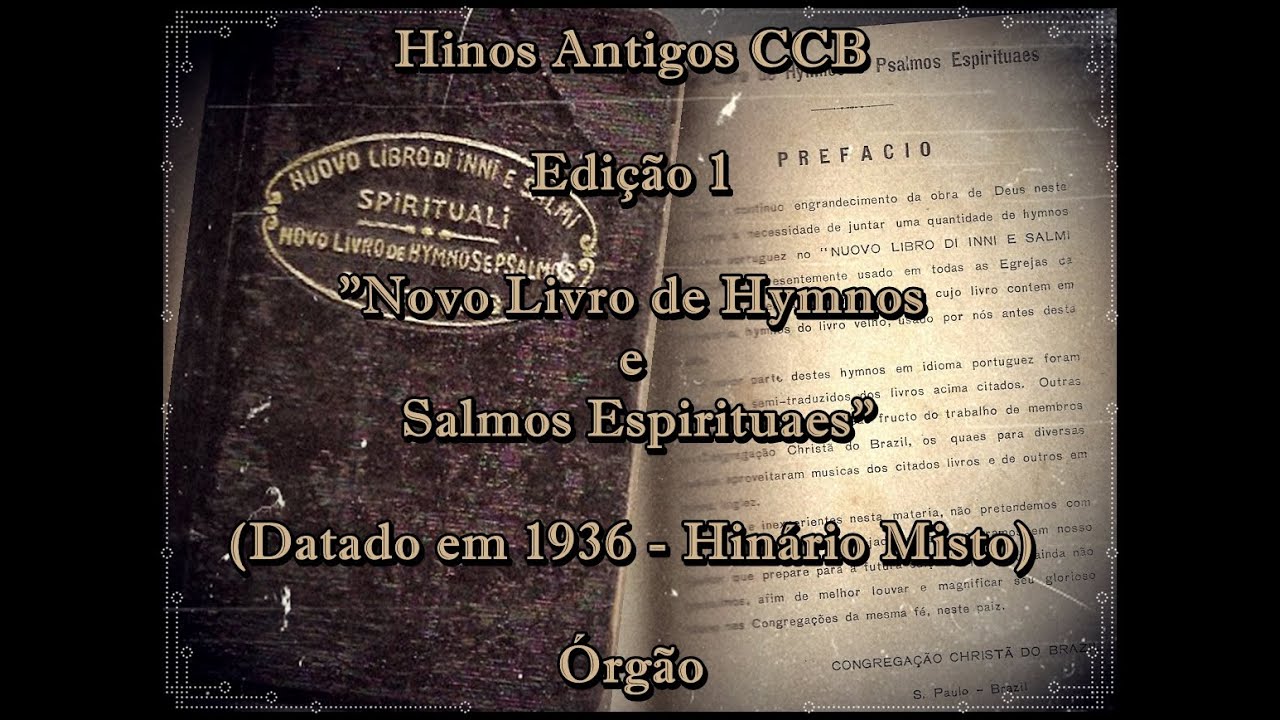 Hinos Antigos CCB Edição 1 (1936) "O mundo é trahidor" YouTube