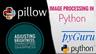 PIL | Adjusting brightness, contrast and sharpness of images | #pyGuru