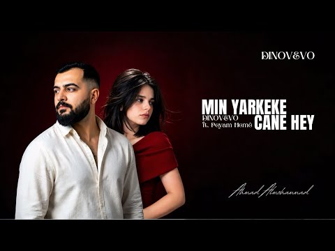 Min Yarkeke Cane Hey | DINOVEVO ft. Peyam Hemê (Official Music Video) 2026