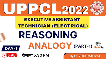 Day-1 Reasoning  || UPPCL Executive Assistant/ UPPCL कार्यकारी सहायक || UPPCL Exam 2022 || GyanXp