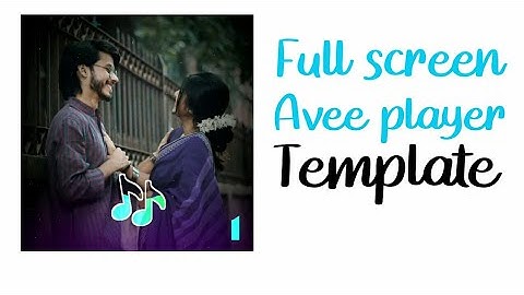 Full screen avee player template 2020 | How to create trending WhatsApp Status Video | Avee player