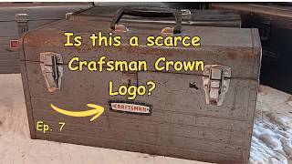 How Old Is This Craftsman Tool Box?  Episode 7