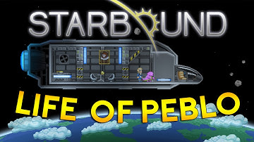Starbound Lets Play | Life of Peblo | Part 1 (Starbound 1.0 Gameplay)