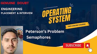 2.2 Peterson's Solution || Semaphores Information || Operating System by:-Ajay Kumar Jha #trending