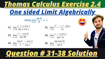 Thomas Calculus Exercise 2.4 Question#31-38 solution|One sided limit algebrically|MSN Mathematician|