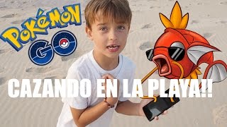 CAZANDO POKEMONS EN LA PLAYA - Pokémon GO