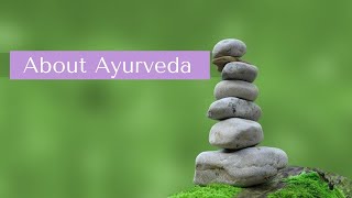 About Ayurveda