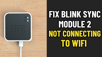 BLINK SYNC MODULE 2 NOT CONNECTING TO WIFI 2025! (EASY FIX)