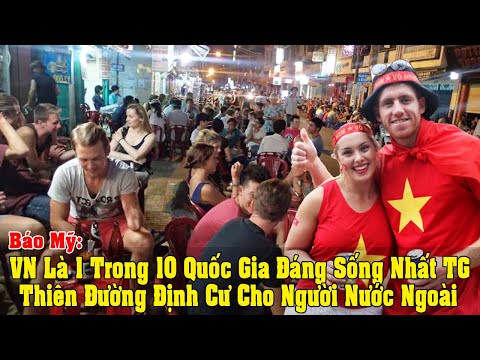 B. Mỹ: 8 Lý Do Việt Nam Là 1 Trong 10 Thiên Đường Sống Tốt Nhất Cho Người Nước Ngoài Năm 2022