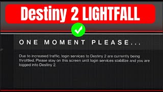How To Fix Destiny 2 Lightfall One Moment Please - One Moment Please Error In Destiny Lightfall