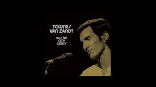 Townes Van Zandt - Austin City Limits [Full Album]