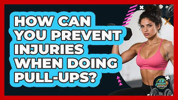 How Can You Prevent Injuries When Doing Pull-ups? - High Energy Training Hub
