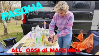 MARINA DI GROSSETO    PASQUA ALL’ OASI DI MAREMMA #vanlife #campervanlife #italiancamperfamily