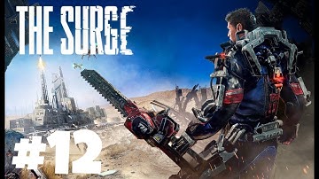 The Surge Gameplay Walkthrough Part 12 The Flamethrower Exo!