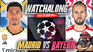 REAL MADRID VS BAYERN MUNICH LIVE STREAM WATCHALONG! CHAMPIONS LEAGUE LIVE STREAM WATCHALONG!