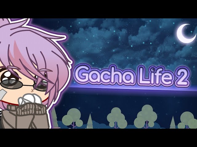 What are your plans when Gacha Life 2 comes out? 🤔💭 : r/GachaClub