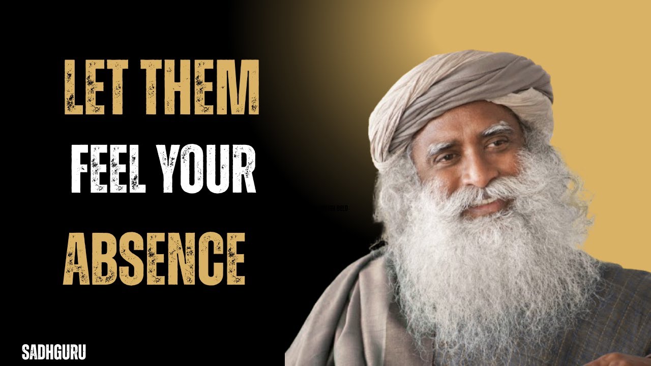 Let Them Feel Your Absence | The Power of Silence & Self-Worth