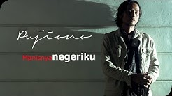 Pujiono - Manisnya Negeriku [Official Video Clip]  - Durasi: 3.45. 