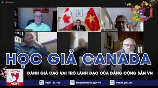 Học Giả Canada Đánh Giá Cao Vai Trò Lãnh Đạo Của Đảng Cộng Sản Việt Nam - VNEWS