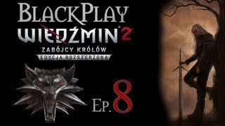 BlackPlay: Wiedźmin 2 ER Odc. 8 - Podziemny Krąg screenshot 2