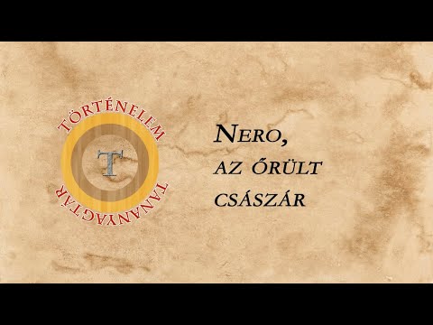 Videó: Nero - Római Császár - Alternatív Nézet