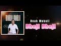 Noah Mukuli Bheji Bheji Official Audio Prod By Shamblo